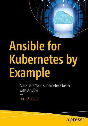 Ansible for Kubernetes by Example - Luca Berton