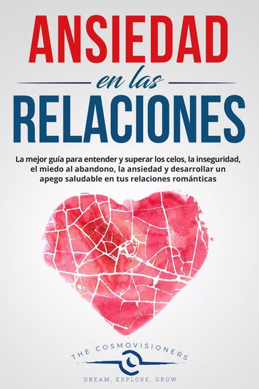 Ansiedad en las Relaciones - The Cosmovisioners