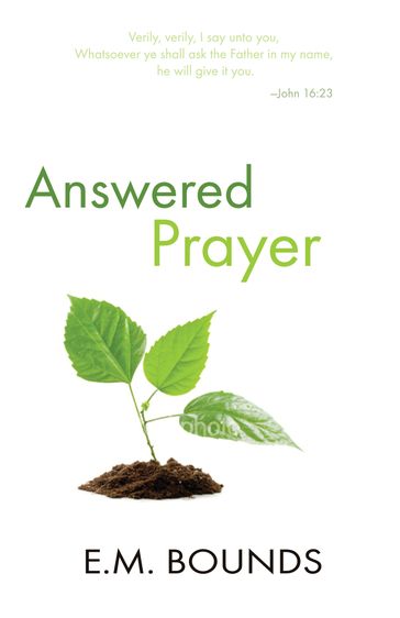 Answered Prayer - E. M. Bounds