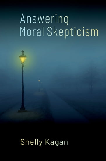 Answering Moral Skepticism - Shelly Kagan