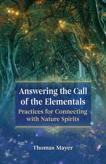 Answering the Call of the Elementals - Thomas Mayer