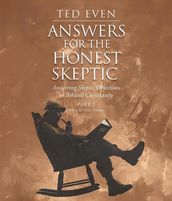 Answers for the Honest Skeptic Part 2: Christ Is Our Creator