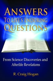 Answers to Life s Enduring Questions