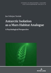 Antarctic Isolation as a Mars Habitat Analogue