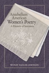 Antebellum American Women s Poetry