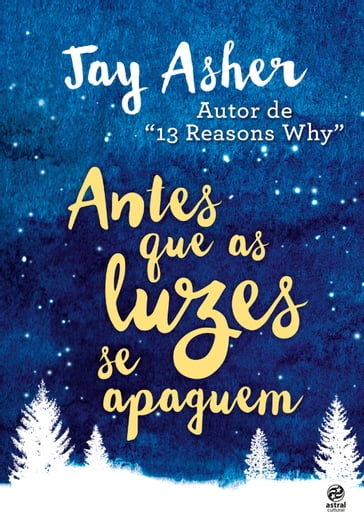 Antes que as luzes se apaguem - Jay Asher