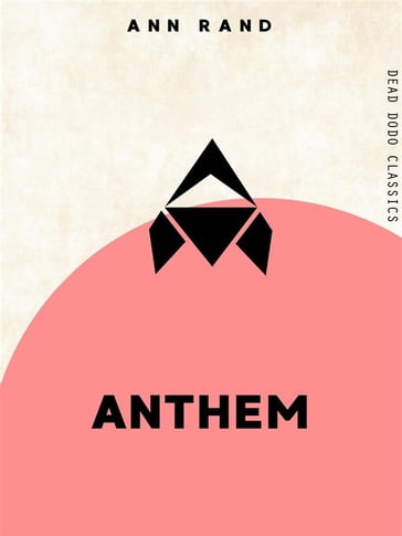 Anthem - Ann Rand