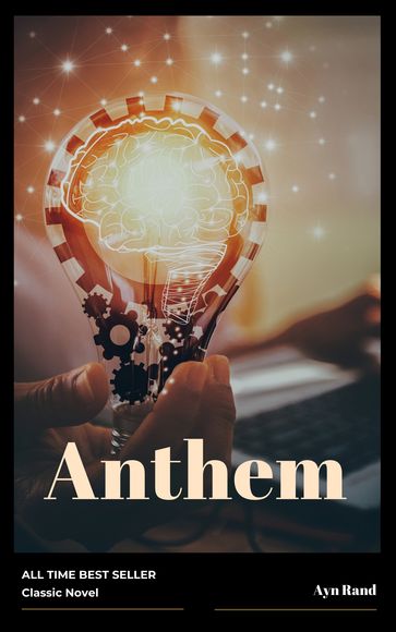 Anthem - Rand Ayn