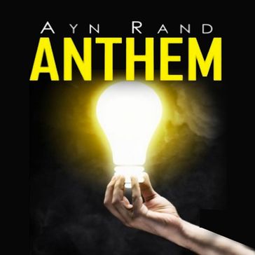 Anthem - Rand Ayn