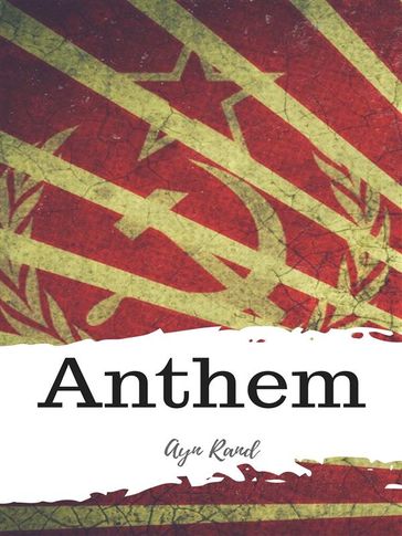 Anthem - Rand Ayn