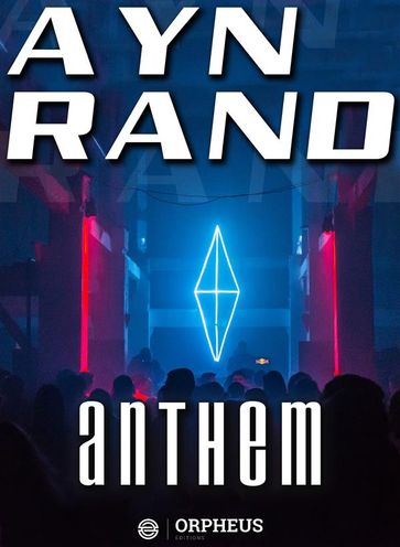 Anthem - Rand Ayn