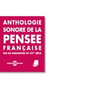 Anthologie sonore de la pensée française du XXe siècle