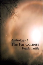Anthology 1: The Far Corners