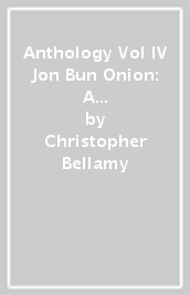 Anthology Vol IV Jon Bun Onion: A Poetaster s Progress