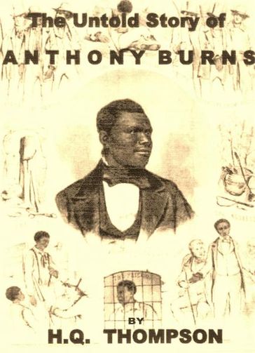 Anthony Burns - H.Q. Thompson
