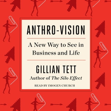 Anthro-Vision - Gillian Tett
