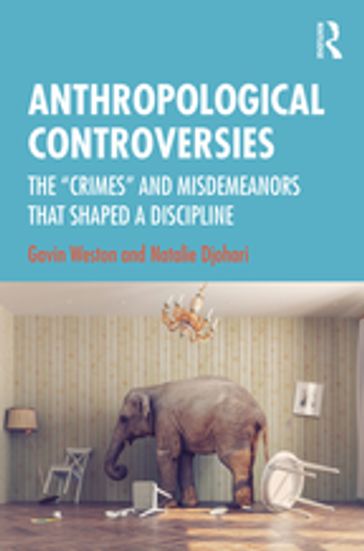 Anthropological Controversies - Gavin Weston - Natalie Djohari