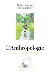 L Anthropologie - Objets - Histoire - Courants