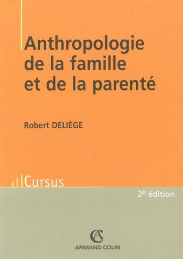 Anthropologie de la famille et de la parenté - Robert Deliège