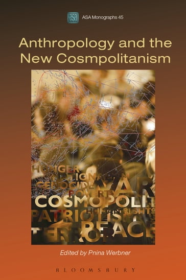 Anthropology and the New Cosmopolitanism - Pnina Werbner
