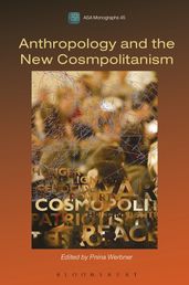 Anthropology and the New Cosmopolitanism