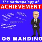 Anthropology of Achievement, The