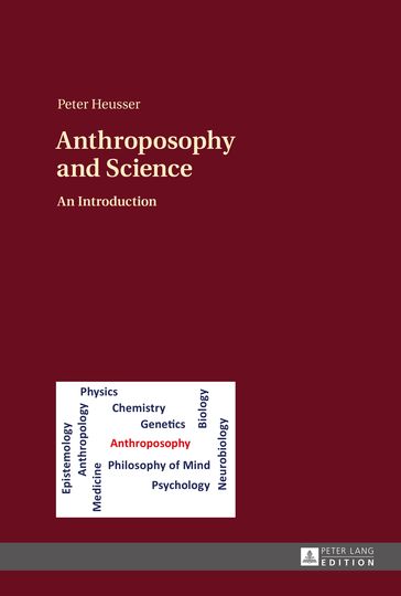 Anthroposophy and Science - Peter Heusser