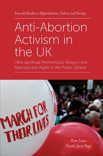 Anti-Abortion Activism in the UK - Pam Lowe - Sarah-Jane Page