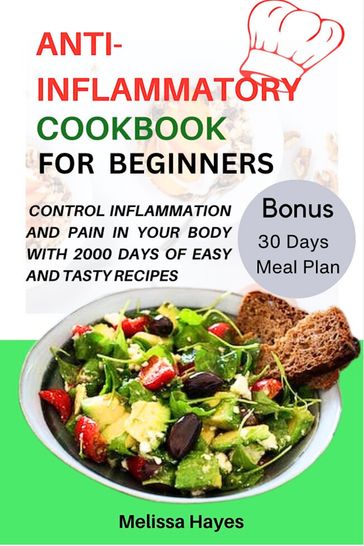 Anti Inflammatory Cookbook for Beginners - Melissa Hayes