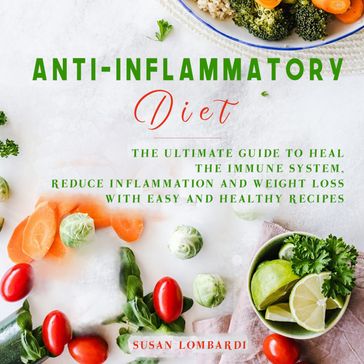 Anti-Inflammatory Diet - Susan Lombardi