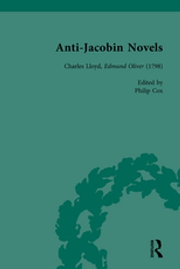 Anti-Jacobin Novels, Part I, Volume 2 - Amanda Gilroy - Claudia L Johnson - Philip Cox - Robert Miles - W M Verhoeven