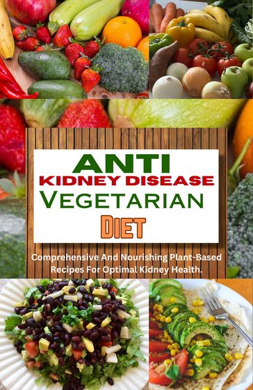 Anti Kidney Disease Vegetarian Diet - Oscar Victorious