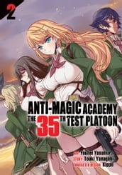 Anti-Magic Academy: The 35th Test Platoon Vol. 2