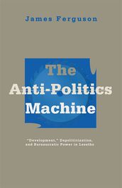 Anti-Politics Machine