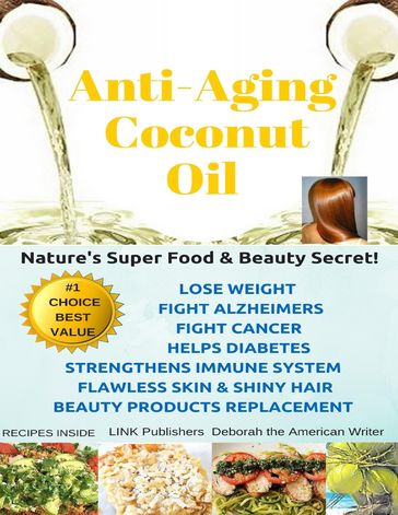 Anti-aging Coconut Oil - Deborah Naone