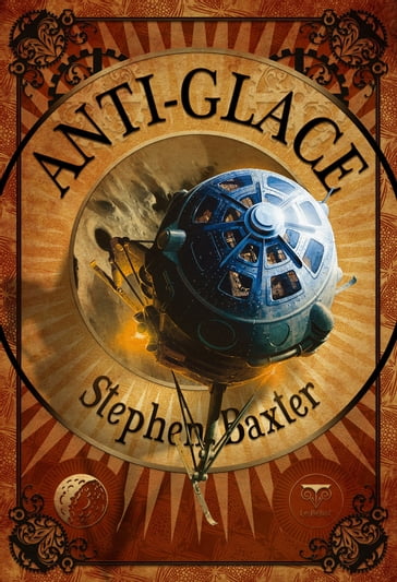 Anti-glace - Stephen Baxter - Manchu - Philippe Gady