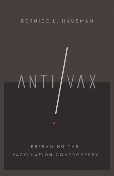 Anti/Vax - Bernice L. Hausman