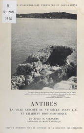 Antibes : la ville grecque du VIe siècle avant J.-C. et l