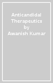 Anticandidal Therapeutics