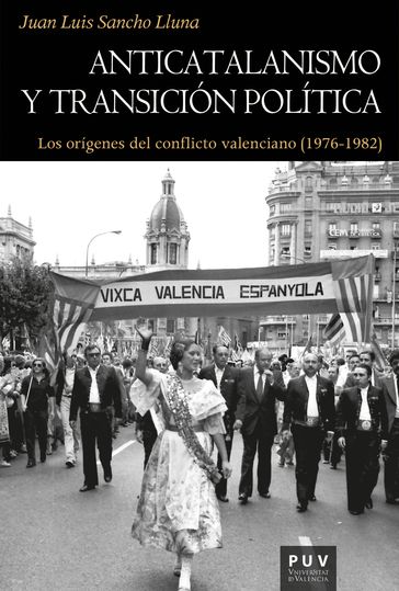 Anticatalanismo y transición política - Juan Luis Sancho Lluna
