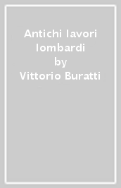 Antichi lavori lombardi