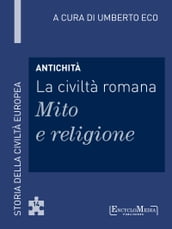 Antichità - La civiltà romana - Mito e religione