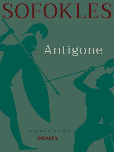 Antigone - - Sofokles