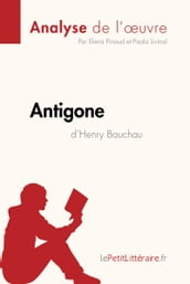 Antigone d Henry Bauchau (Analyse de l oeuvre)
