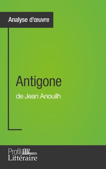 Antigone de Jean Anouilh (Analyse approfondie) - Niels Thorez - Profil-litteraire.fr