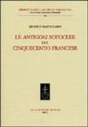 Le Antigoni sofoclee del Cinquecento francese