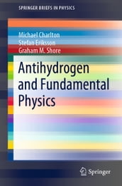 Antihydrogen and Fundamental Physics