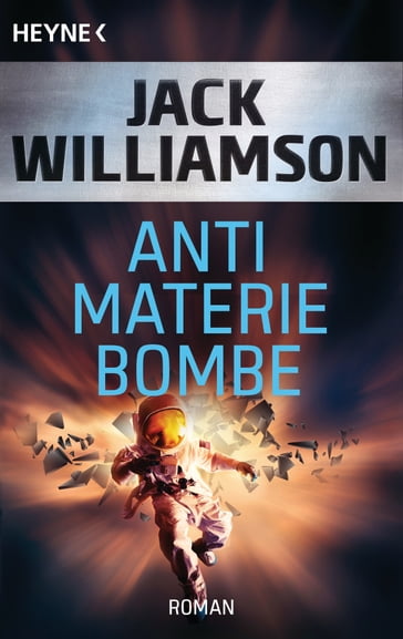 Antimaterie-Bombe - Jack Williamson