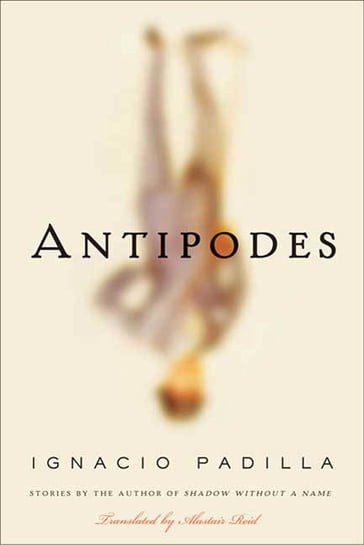 Antipodes - Ignacio Padilla