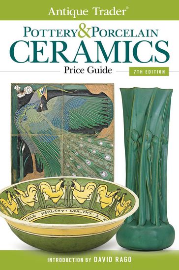 Antique Trader Pottery & Porcelain Ceramics Price Guide - David Rago